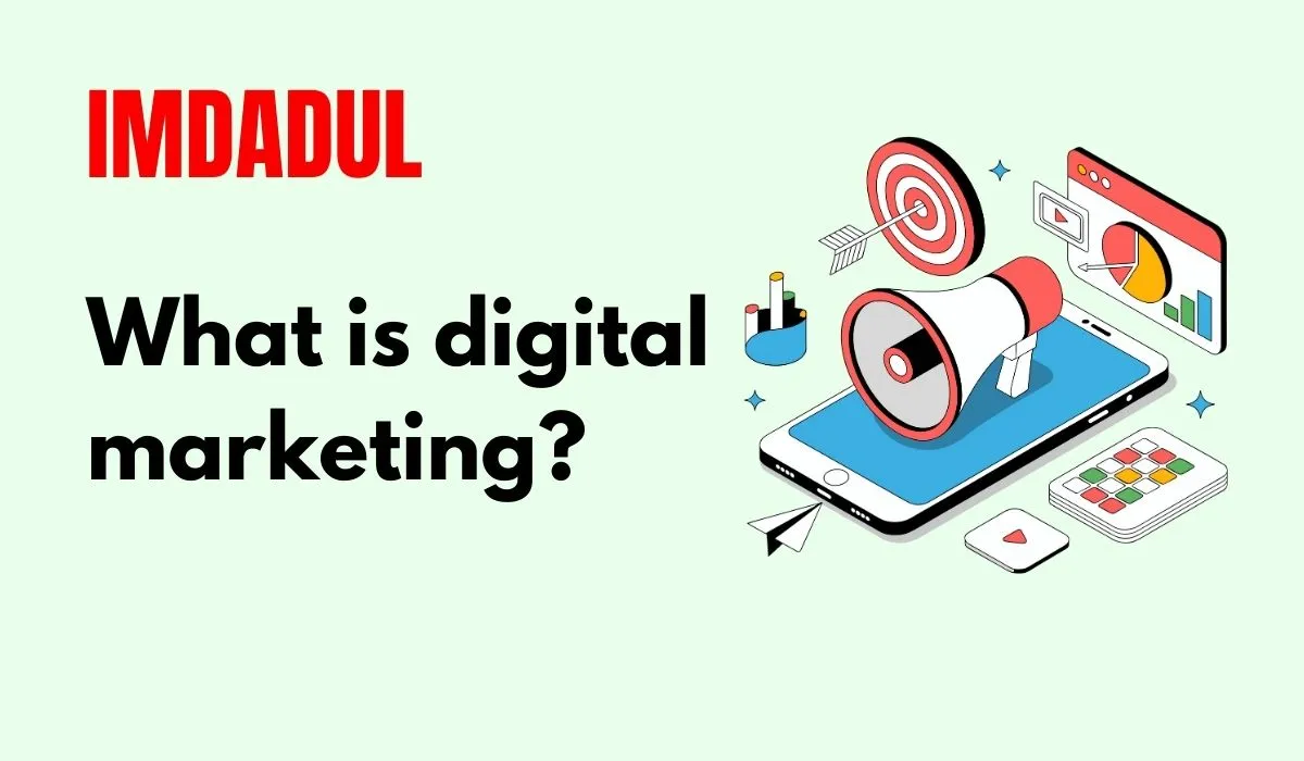 What is Digital Marketing