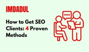 How to Get SEO Clients 4 Proven Methods