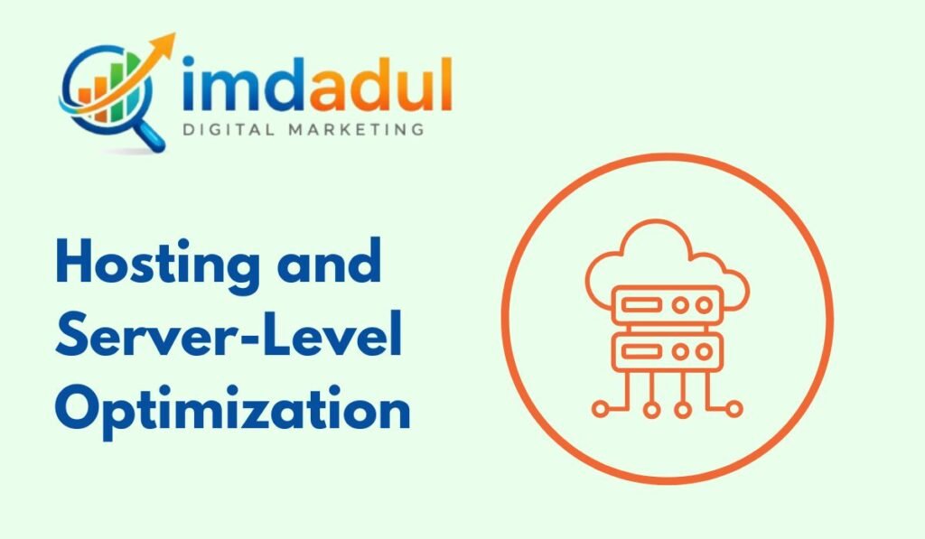 Hosting and Server-Level Optimization