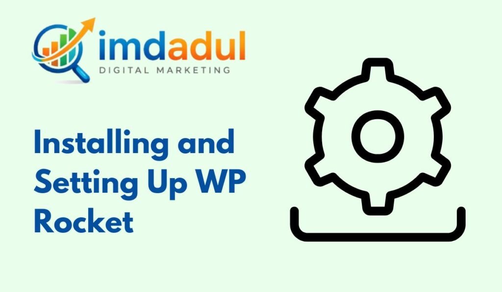 Installing and Setting Up WP Rocket