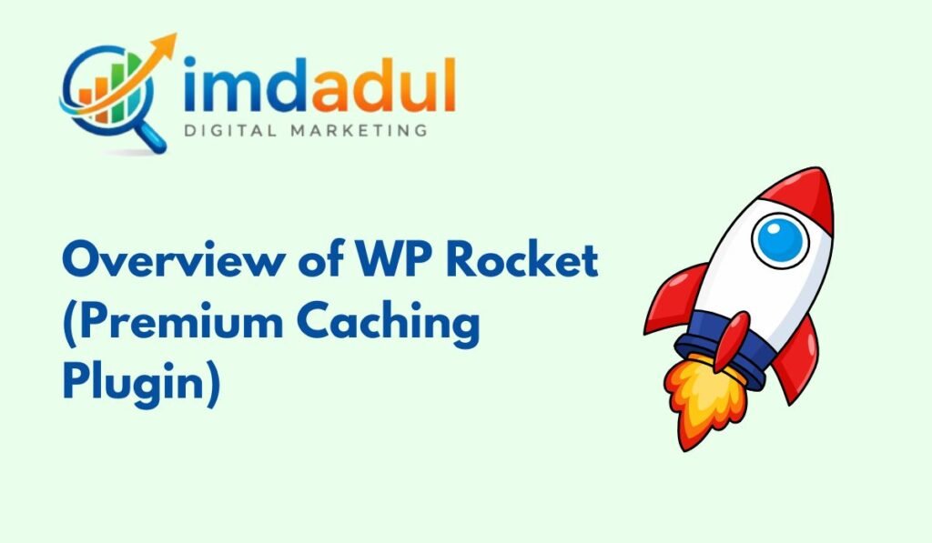 Overview of WP Rocket (Premium Caching Plugin)